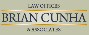 Law Offices of Brian Cunha and Associates